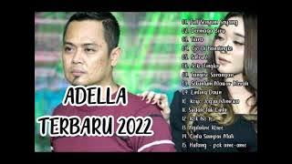 Download lagu Full Album Adella Terbaru, Full Senyum Sayang Dermaga Biru, Tiara, Adella Terbaru 2022