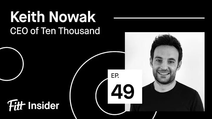49. Keith Nowak, CEO of Ten Thousand