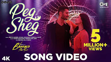 Peg Sheg Song Video - Bhangra Paa Le | Sunny, Rukshar | Jonita Gandhi, Akasa,Shashwat Singh, A bazz