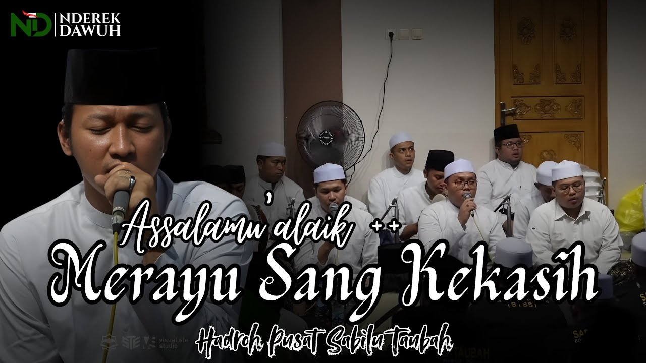 ASSALAMU'ALAIK ++ | MERAYU SANG KEKASIH | HADROH PUSAT SABILU TAUBAH