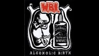 W.B.I. - Alcoholic Birth - 1995(FULL ALBUM)