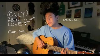 (only) about love - original (grentperez) chords