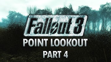Fallout 3: Point Lookout - Part 4 - Child