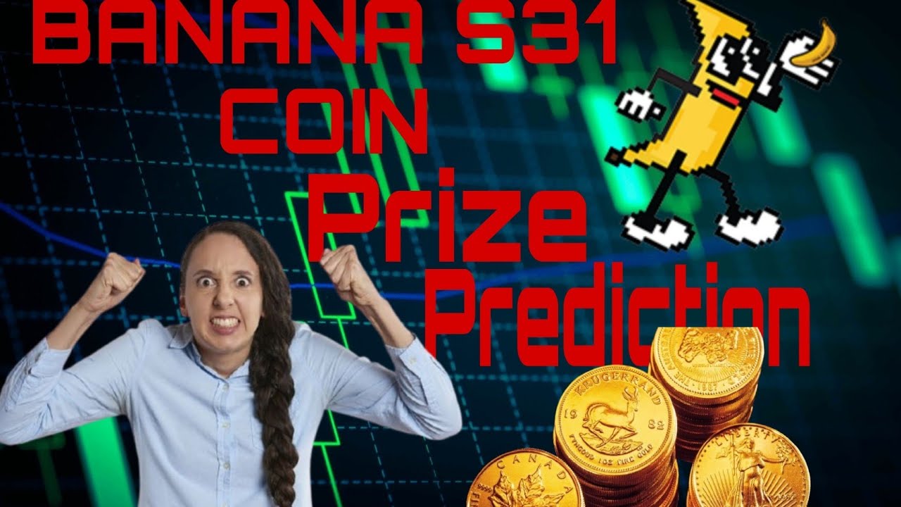 BananaS31 Coin Price Prediction 📈 __ BananS31 Coin Price Analysis News(720P_60FPS)