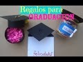 REGALOS PARA GRADUACIÓN (Fácil y rápido) ✄PaperCraftiin