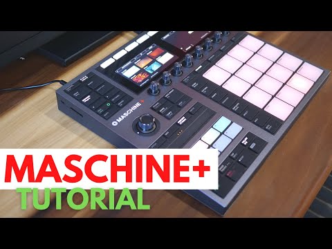 Maschine PLUS Tutorial Getting Started, Wi-Fi, downloading expansions, sampling, and more