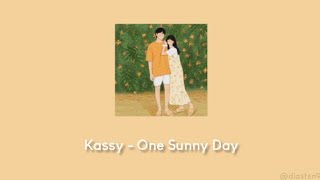 [Rom Sub Indo] Kassy - One Sunny Day (Hometown Cha Cha Cha OST Part 2) Lirik Terjemahan