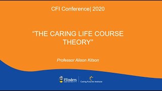 Cfi Conference 2020 Introducing The Caring Life Course Theory