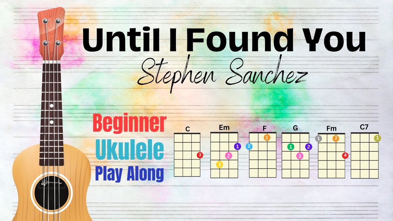 Until I Found You - Ukulele Play Along