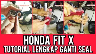 Cara Mengganti Dan Memasang Seal Shock Depan Motor Honda Fit X