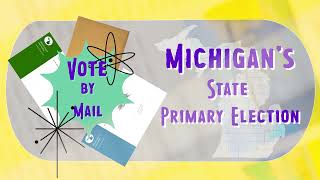 Vote in Michigan's Aug. 4 Primary!