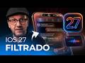 iOS 27 NO va a ser aburrido: filtraciones que lo cambian TODO