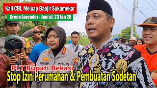 Download Lagu PLT Bupati Bekasi Setop  Izin Perumahan \u0026 Pembuatan Sodetan Mengatasi Banyak Daerah Terendam Banjir MP3