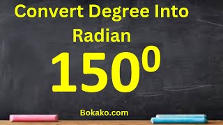 Convert One Hundred fifty Degree into Radian