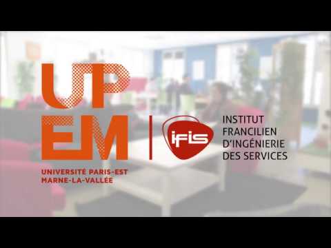 Présentation de l'Institut Francilien d'Ingénierie des Services (IFIS) - Univ. Gustave Eiffel