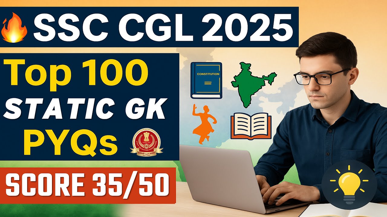🔥 Top 100 Static GK PYQ for SSC CGL 2025 | Most Repeated GK Questions ...