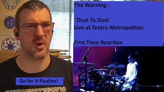 Still awe-struck by The Warning, 'Dust To Dust', Live at Teatro Metropolitan - First time reaction