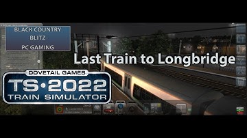 Train Simulator 2022 - Last Train to Longbridge -  Class 323 London Midland