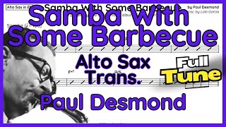 Samba With Some Barbecue (Paul Desmond) Alto Sax Transcription