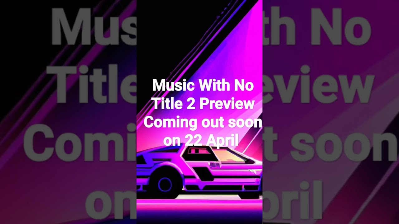 Music With No Title 2 Preview YouTube Music With No Title 2 Preview YouTube