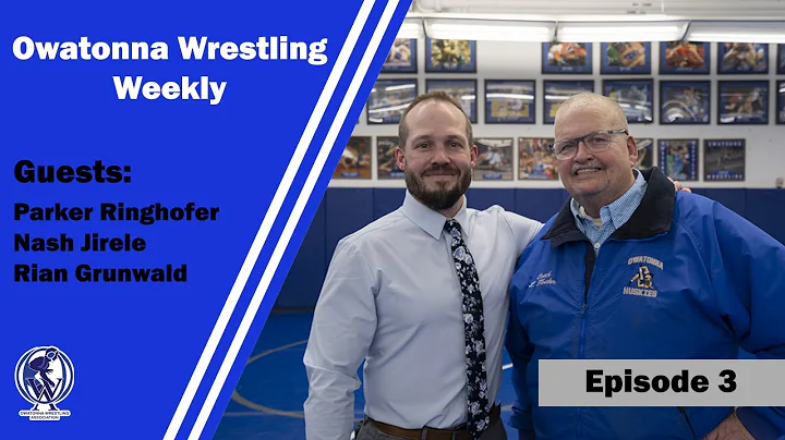 Owatonna Wrestling Weekly - Episode 3 - Ringhofer, Jirele and Grunwald