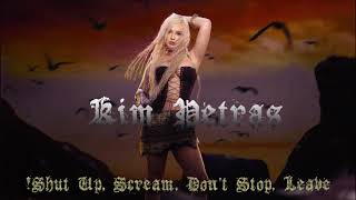 Kim Petras - Shut Up, Scream, Don't Stop, Leave! (Audio)