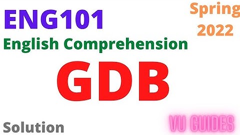 ENG101 GDB solution 2022 / ENG101 GDB Solution Spring2022 #eng101 #gdbsolution #vu