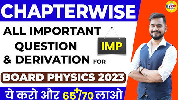 chapterwise all important question in physics | cbse board 2023 | sachin sir