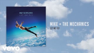 Mike & The Mechanics - Let Me Fly (Official Audio) chords