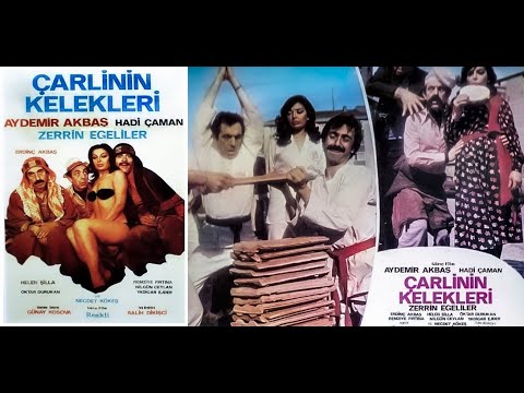 Çarlinin Kelekleri 1978 - Aydemir Akbaş - Zerrin Egeliler - Hadi Çaman - Erdinç Akbaş