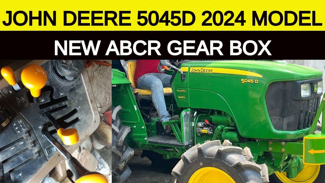 2024 नया मॉडल John deere 5045D GearPro 4wd नया ABC Gear box के साथ पहले से कम डीजल लेगा इंजन