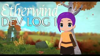 Etherwind Devlog 1