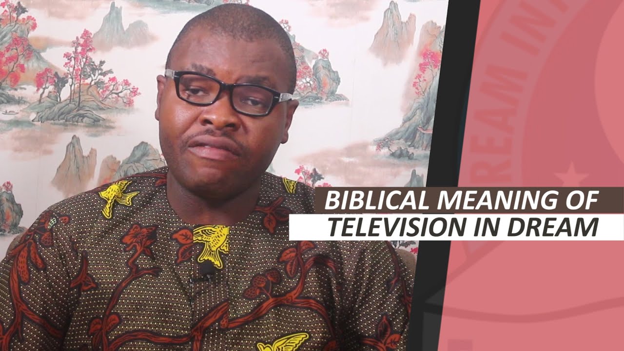 BIBLICAL MEANING OF TELEVISION IN DREAM Dream About Watching