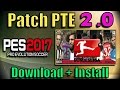 [PES 2017] PTE Patch 2.0 : Download + Install on PC