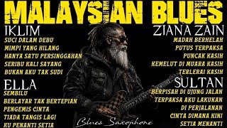 Download lagu MALAYSIAN BLUES NOSTALGIA TERBAIK︱Iklim, Ella, Ziana Zain & Sultan︱Lagu Melayu Malaysia Versi Blues
