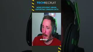 More Efficient Hiring When Exporting LinkedIn Data