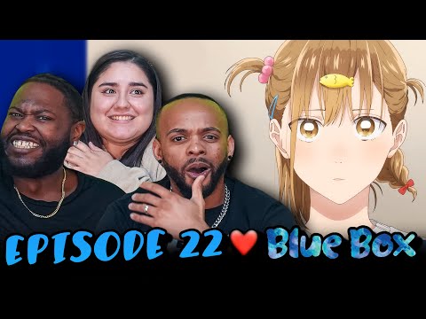 I Like... l Blue Box Episode 22 Reaction!