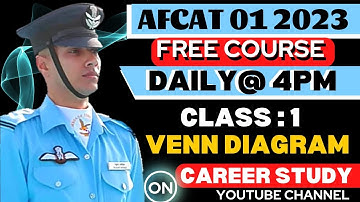 Class 1 Venn Diagram | AFCAT 01/2023 Free Online Course |Career Study | Sandeep Sir |