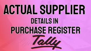 Actual Supplier in purchase register Tally Prime screenshot 4