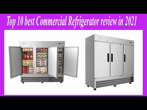 Top 10 best Commercial Refrigerator review in