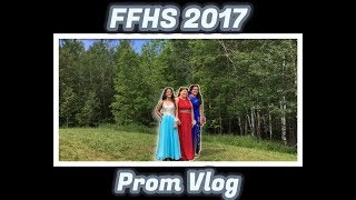 FFHS 2017 Prom Vlog
