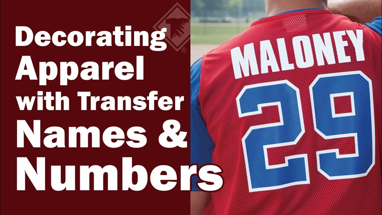 Decorating Garments With Transfer Names And Numbers YouTube Decorating Garments With Transfer Names And Numbers YouTube