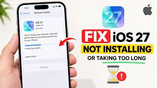 How to Fix iOS 27 Not Installing or Taking Too Long to Install