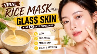 Glass Skin in just 12 Days Challenge | Homemade Rice Mask for Glowing Skin