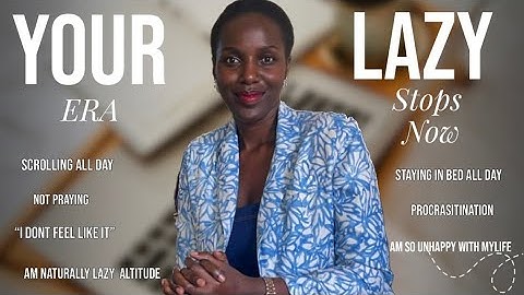 How to Stop Being Lazy | Become a Productive Woman of God