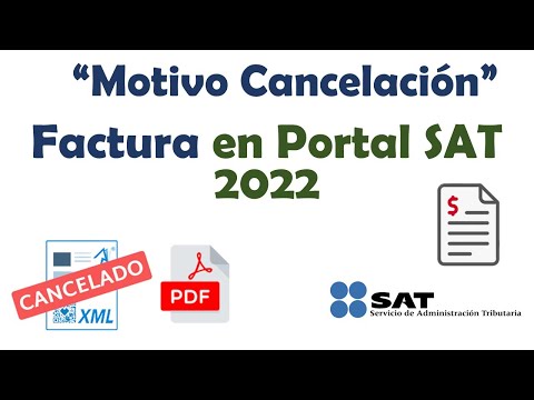 Motivos para Cancelar Una Factura CFDI en Portal del SAT 2022