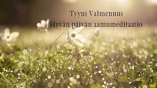 Hyvän päivän aamumeditaatio