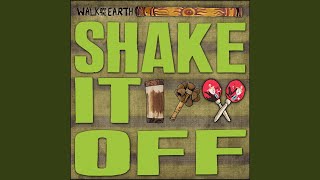 Video thumbnail of "Walk Off The Earth - Shake It Off"