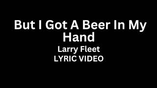 Luke Bryan - But I Got a Beer in my Hand (Lyric Video)