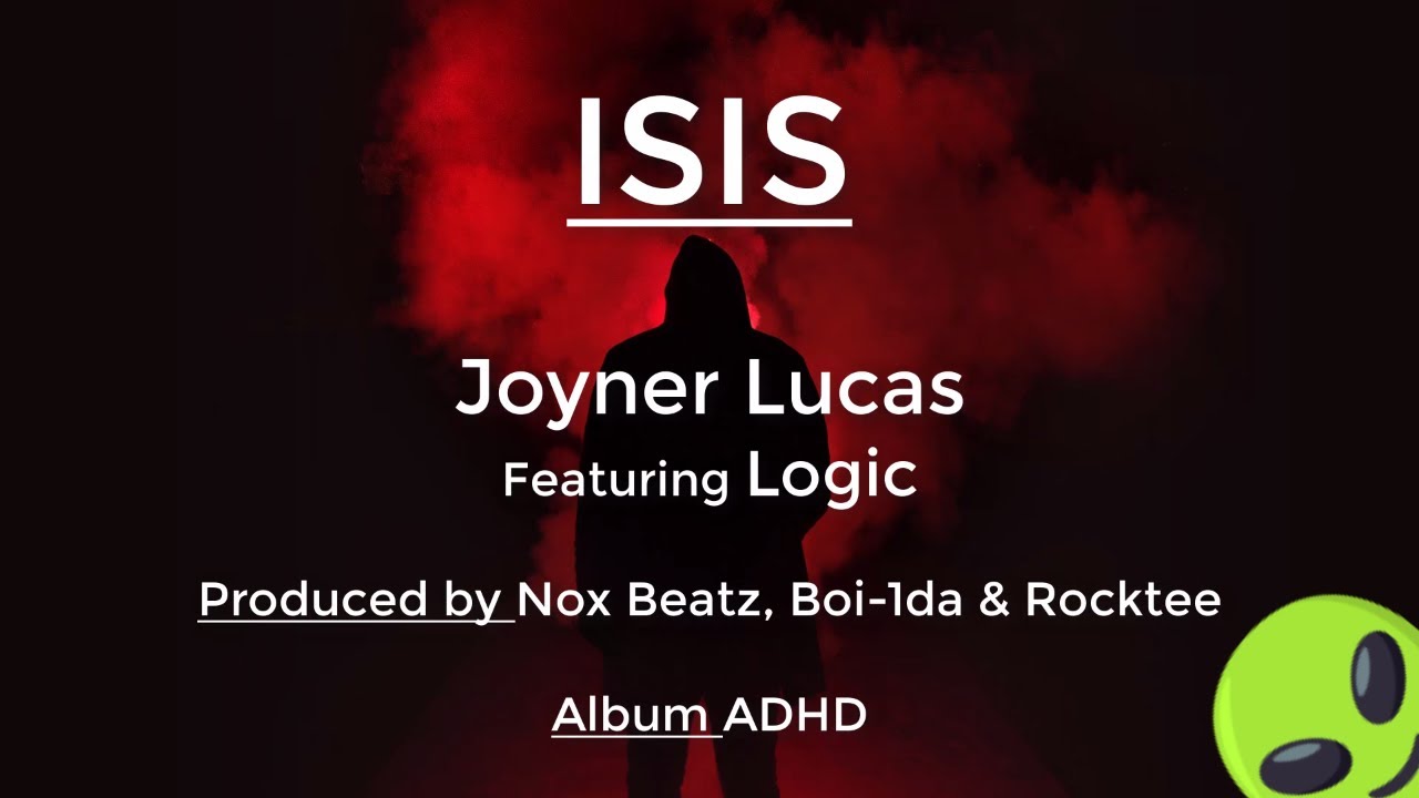 Joyner Lucas Isis ft Logic (Lyrix) YouTube